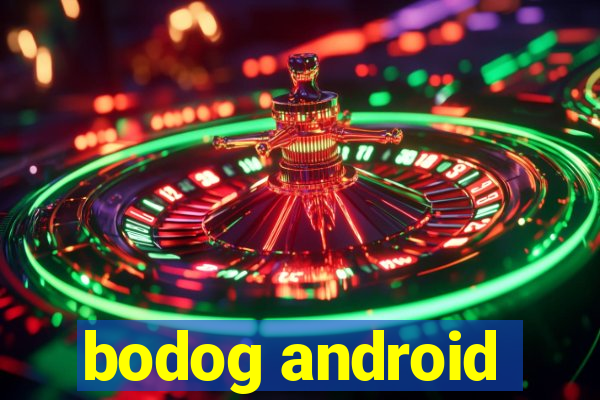 bodog android