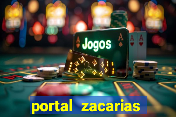 portal zacarias mais de 18