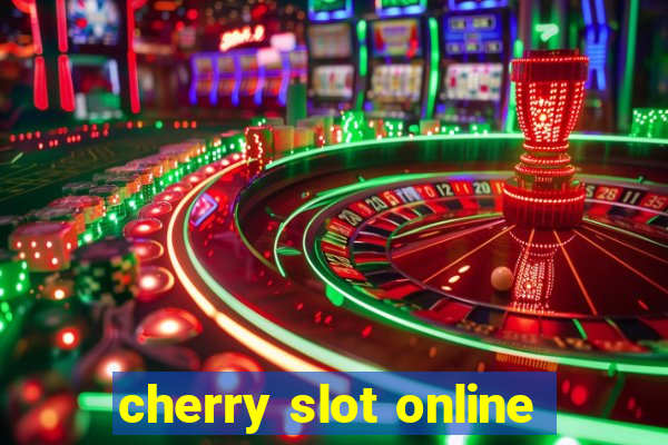 cherry slot online