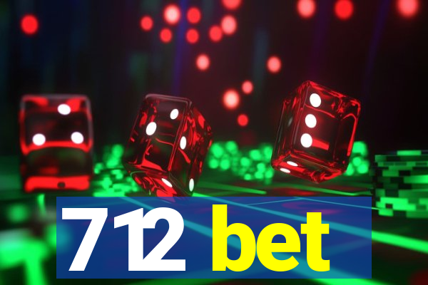 712 bet