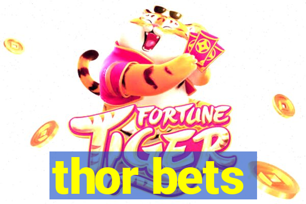 thor bets