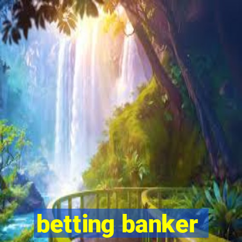 betting banker