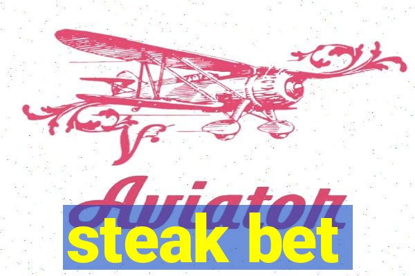 steak bet