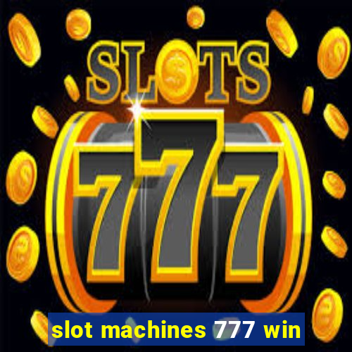 slot machines 777 win