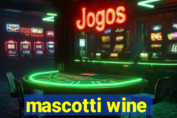 mascotti wine