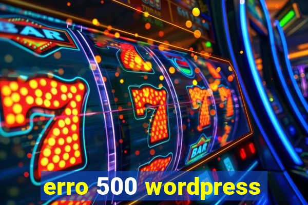 erro 500 wordpress