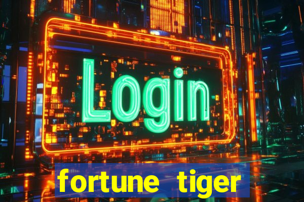 fortune tiger plataforma confiável