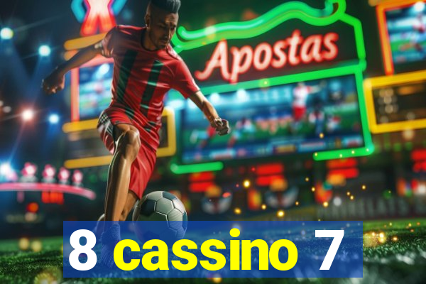 8 cassino 7