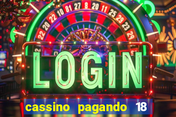 cassino pagando 18 reais no cadastro