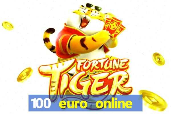 100 euro online casino bonus