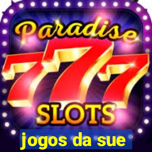 jogos da sue