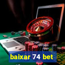 baixar 74 bet