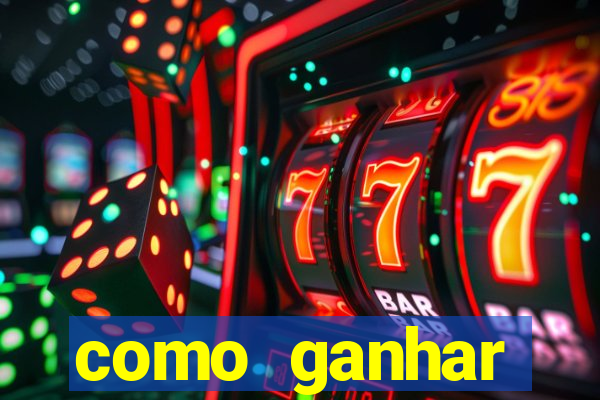 como ganhar dinheiro casino