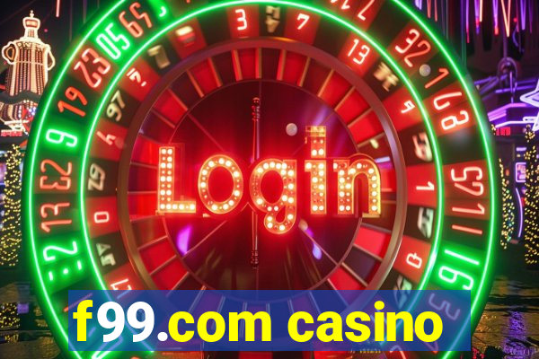 f99.com casino