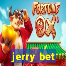 jerry bet