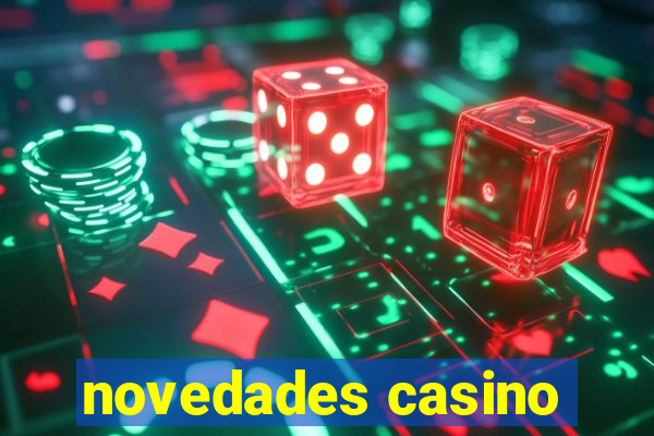 novedades casino