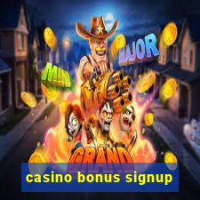 casino bonus signup