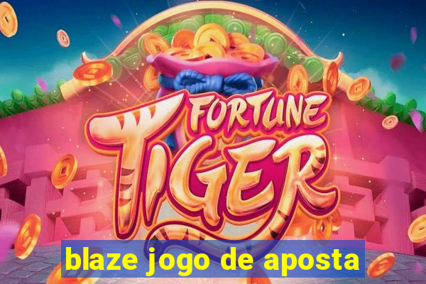 blaze jogo de aposta