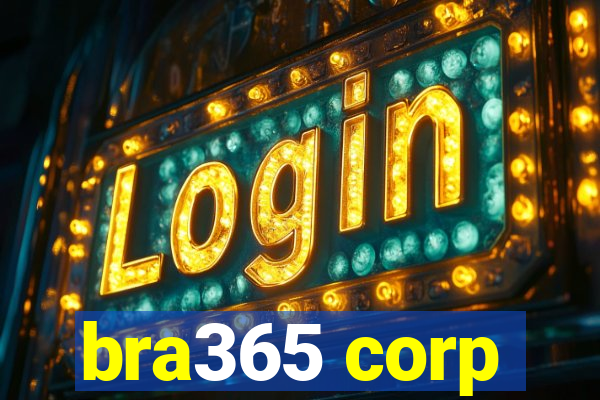 bra365 corp