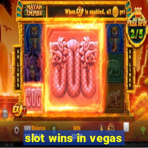 slot wins in vegas