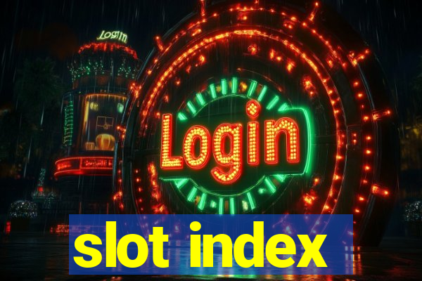 slot index