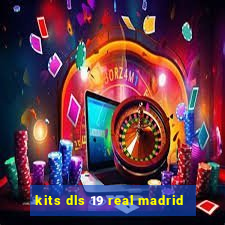 kits dls 19 real madrid