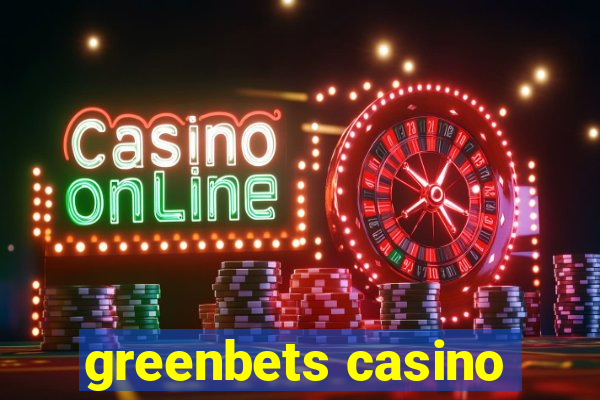 greenbets casino