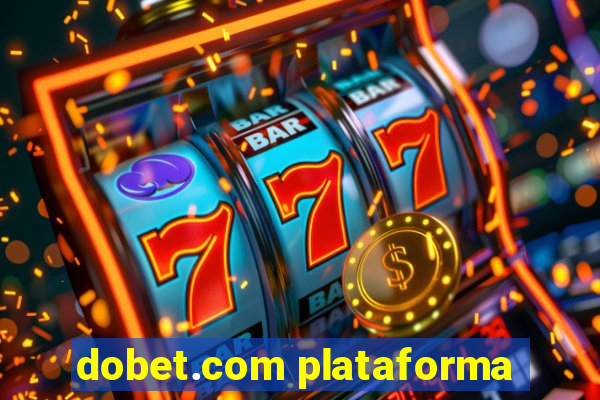 dobet.com plataforma