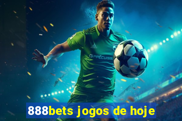 888bets jogos de hoje