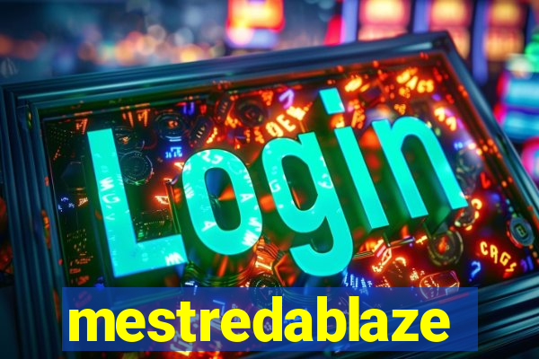 mestredablaze