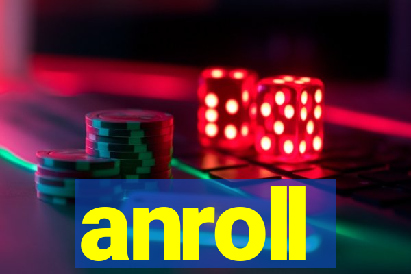 anroll