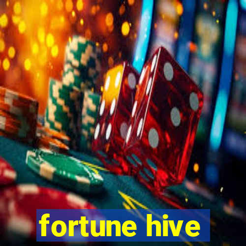 fortune hive