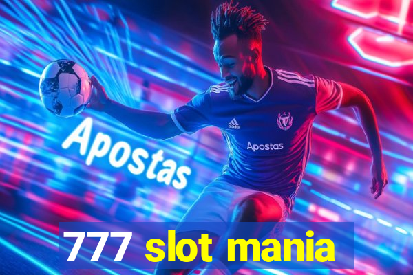 777 slot mania