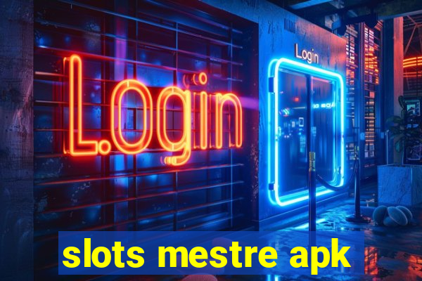 slots mestre apk