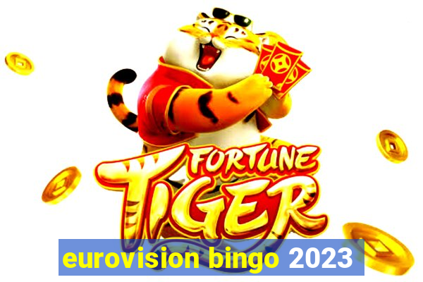 eurovision bingo 2023