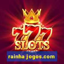 rainha jogos.com