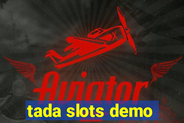 tada slots demo