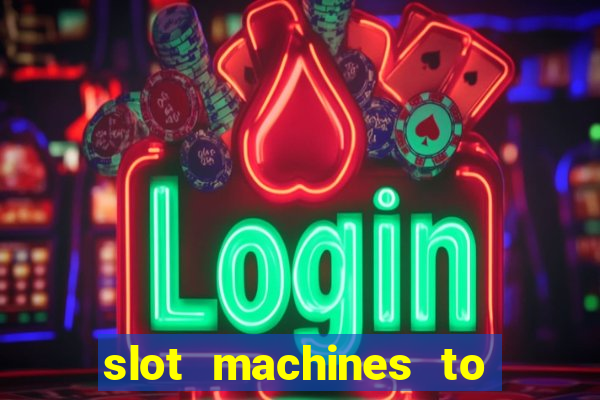 slot machines to play free