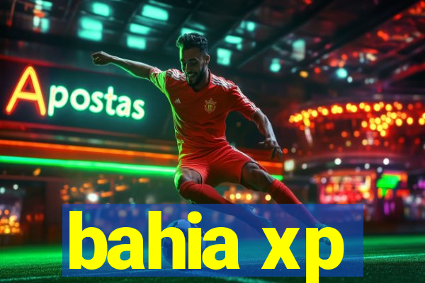 bahia xp