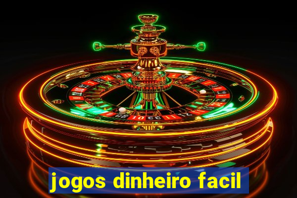 jogos dinheiro facil