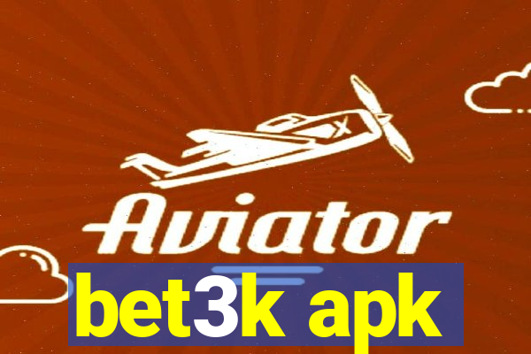 bet3k apk