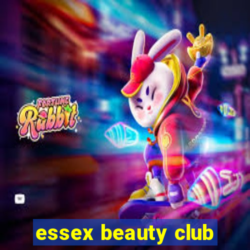 essex beauty club