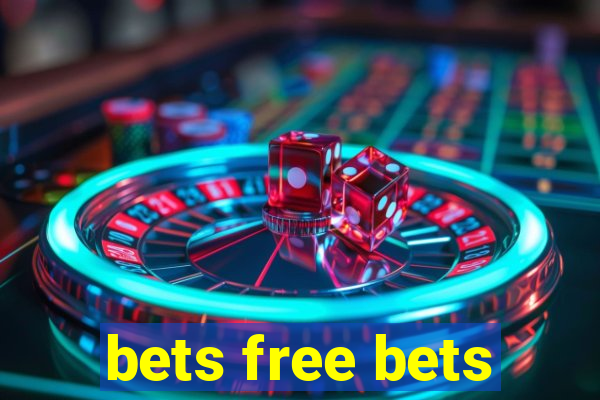 bets free bets