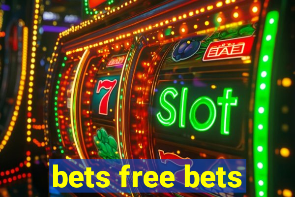 bets free bets