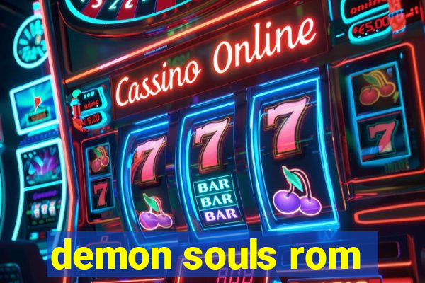 demon souls rom