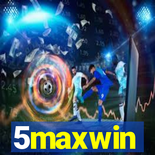 5maxwin