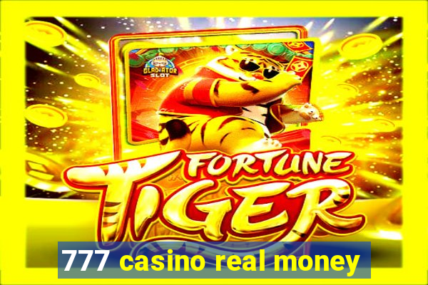 777 casino real money