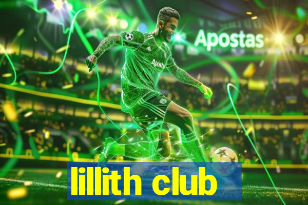 lillith club