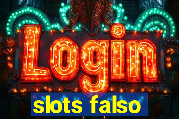 slots falso