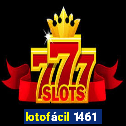 lotofácil 1461